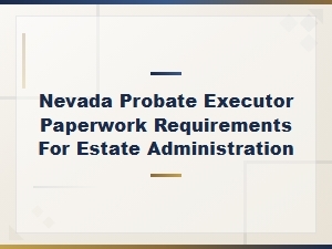 Nevada Letters Testamentary: Executor Paperwork Guide